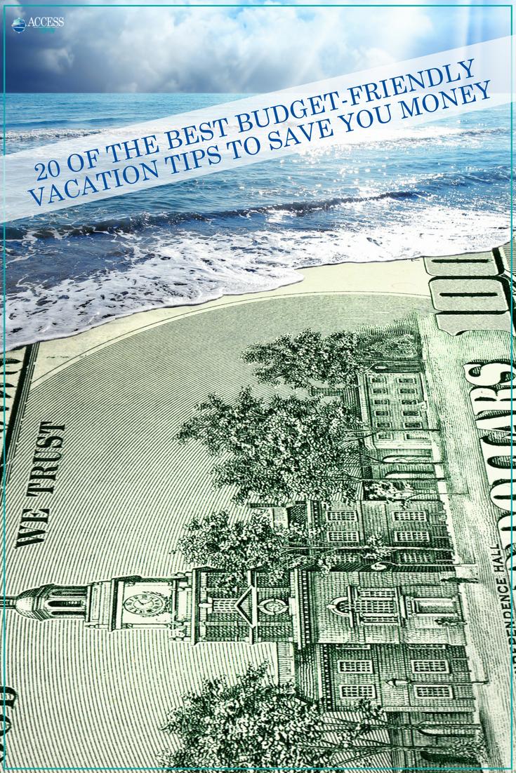 20 of the Best Budget-Friendly Vacation Tips to Save You Money